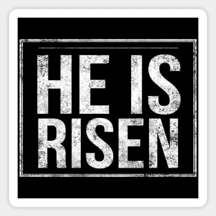 He Is Risen Cool Inspirational Easter Christian Magnet